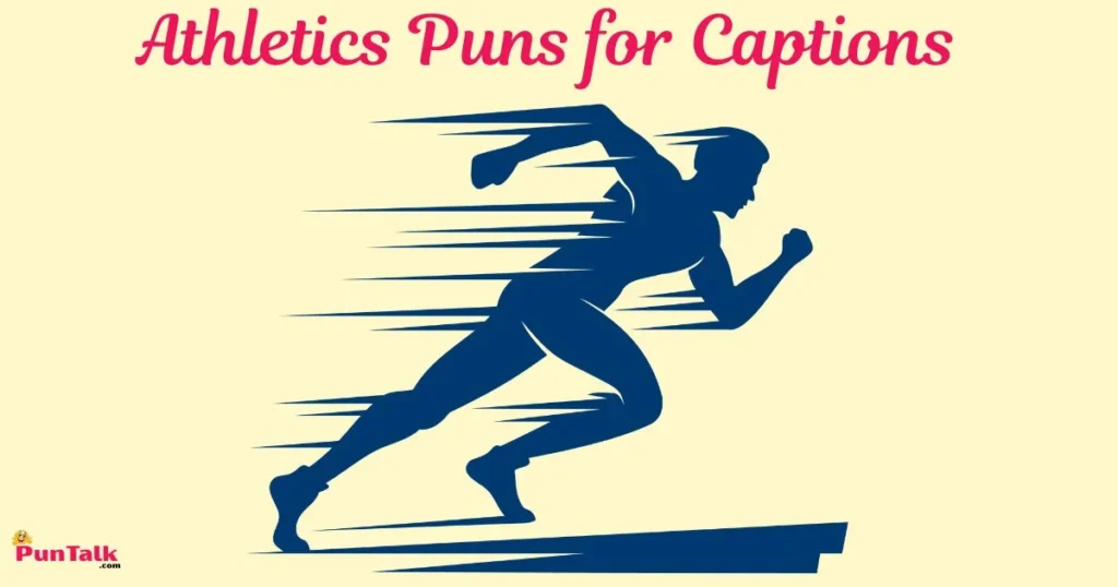 Athletics Puns For Captions
