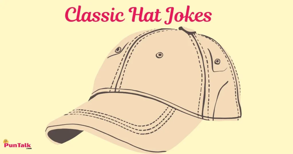 Classic Hat Jokes