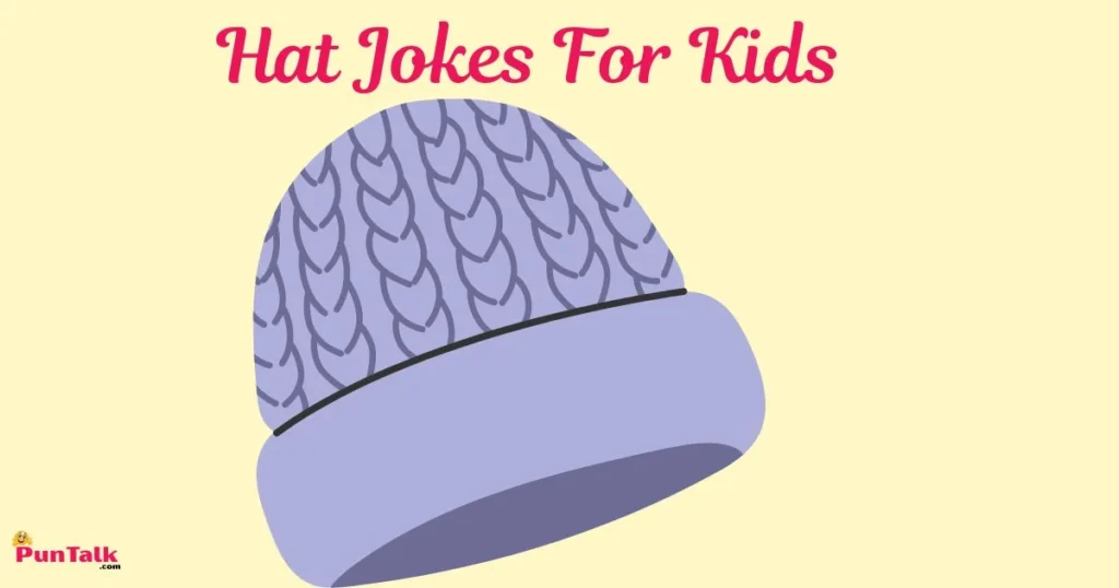 Hat Jokes For Kids
