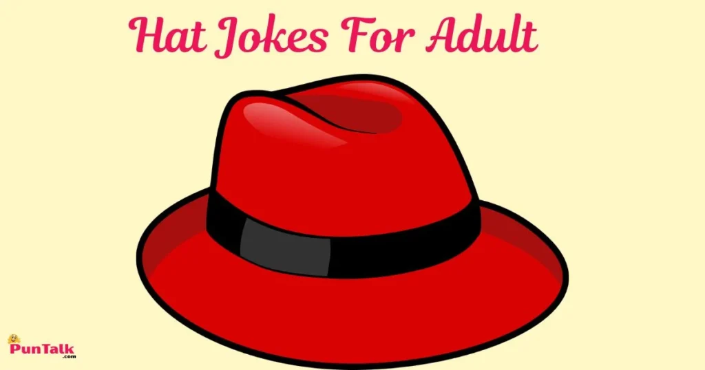 Hilarious Hat Jokes