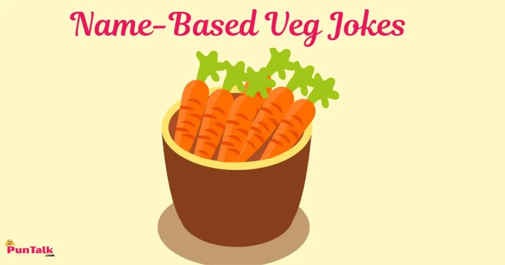 Name Based Veg Jokes