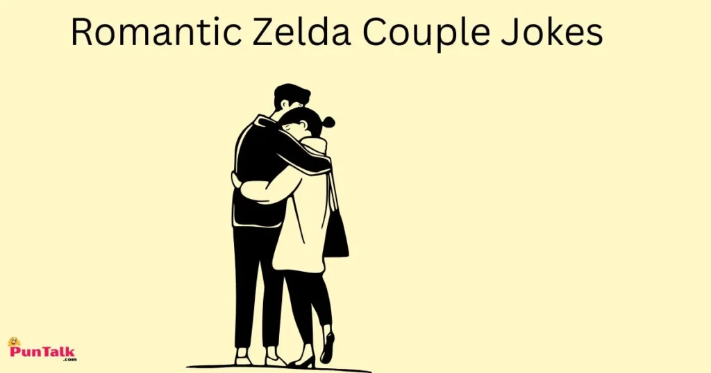 Romantic Zelda Couple Jokes