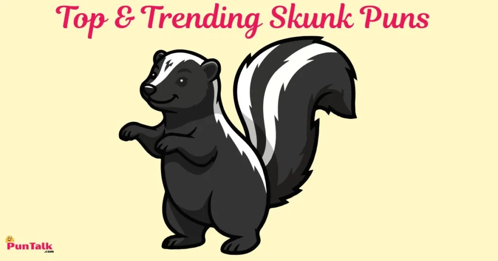 Top And Trending Skunk Puns