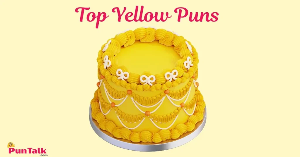 Top Yellow Puns