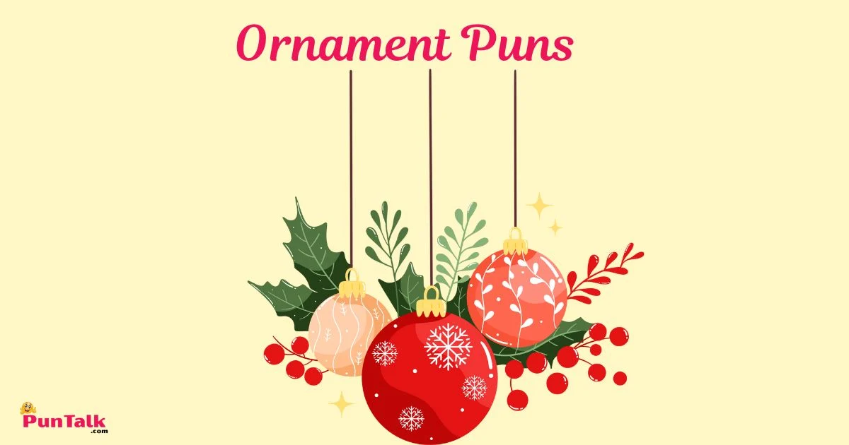 Best Ornament Puns