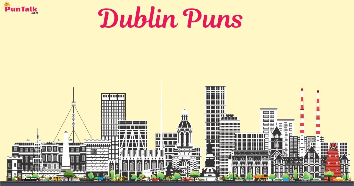 Dublin Puns