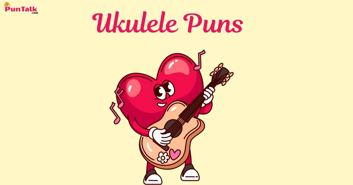 Ukulele Puns