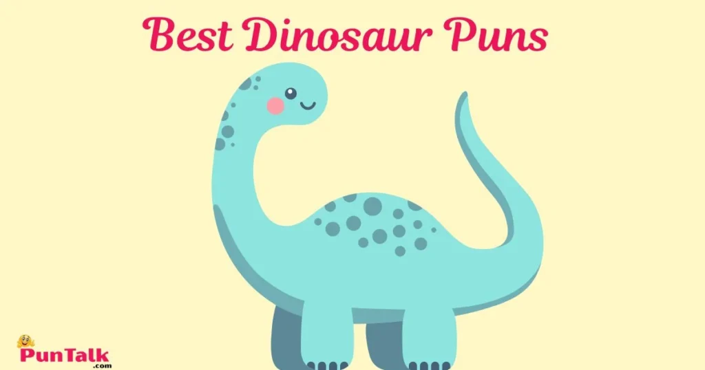 Best Dinosaur Puns