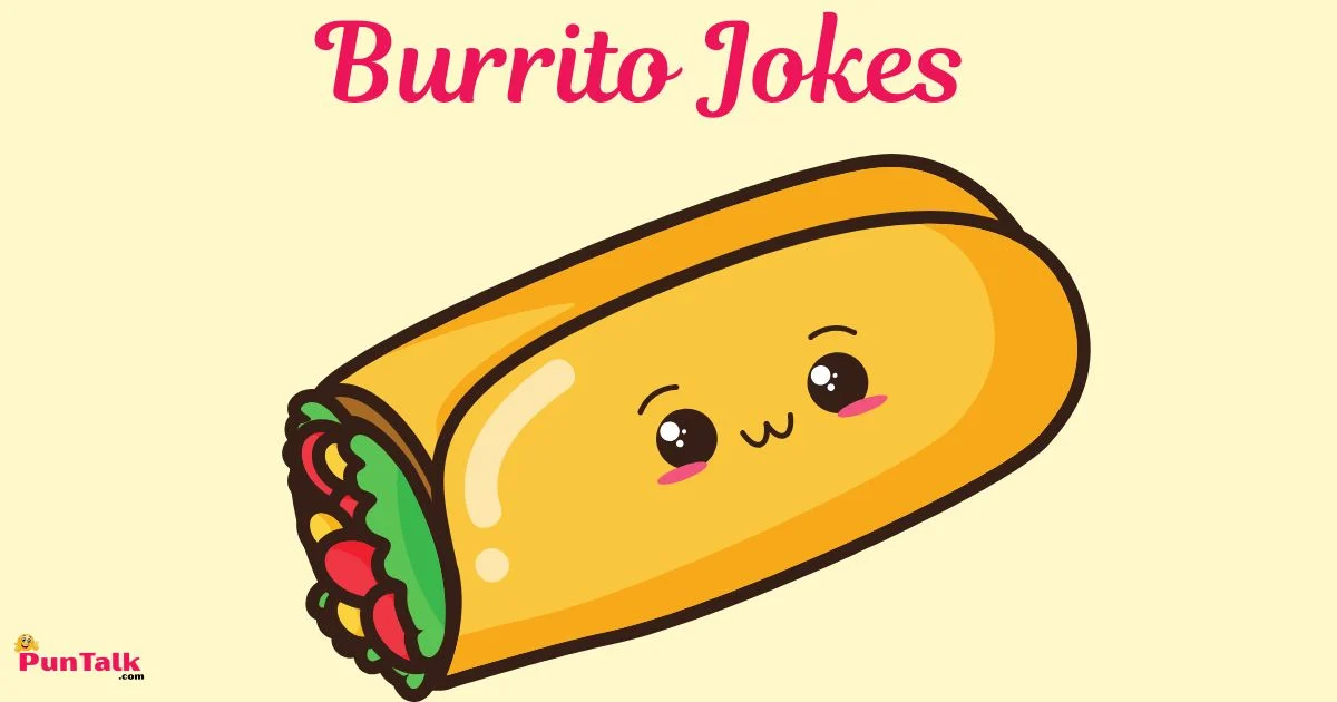Burrito Jokes