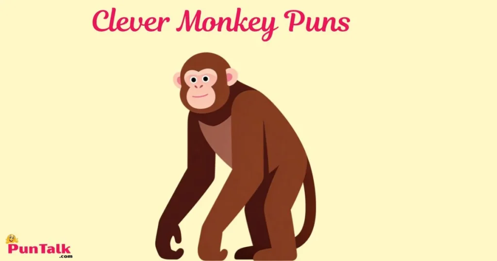 Clever Monkey Puns