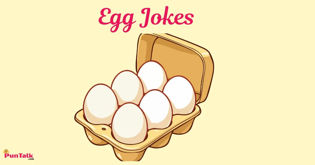 Egg Jokes