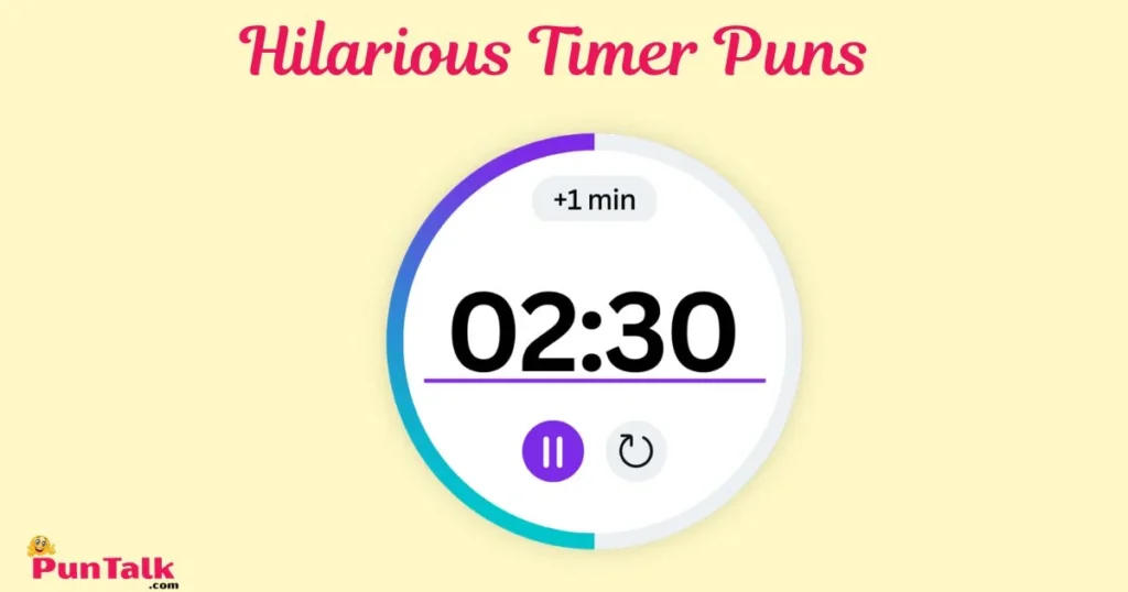 Hilarious Timer Puns