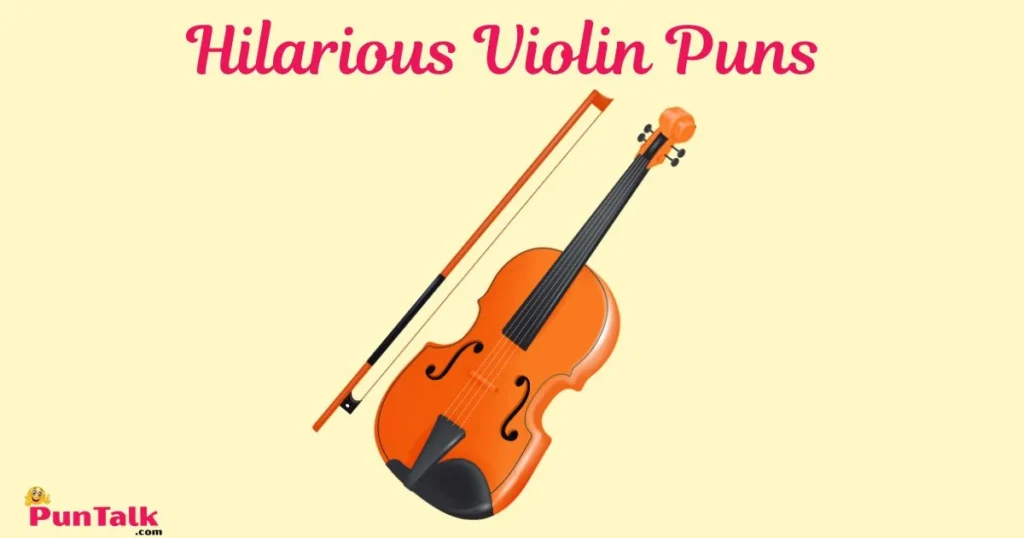 Hilarious Violin Puns