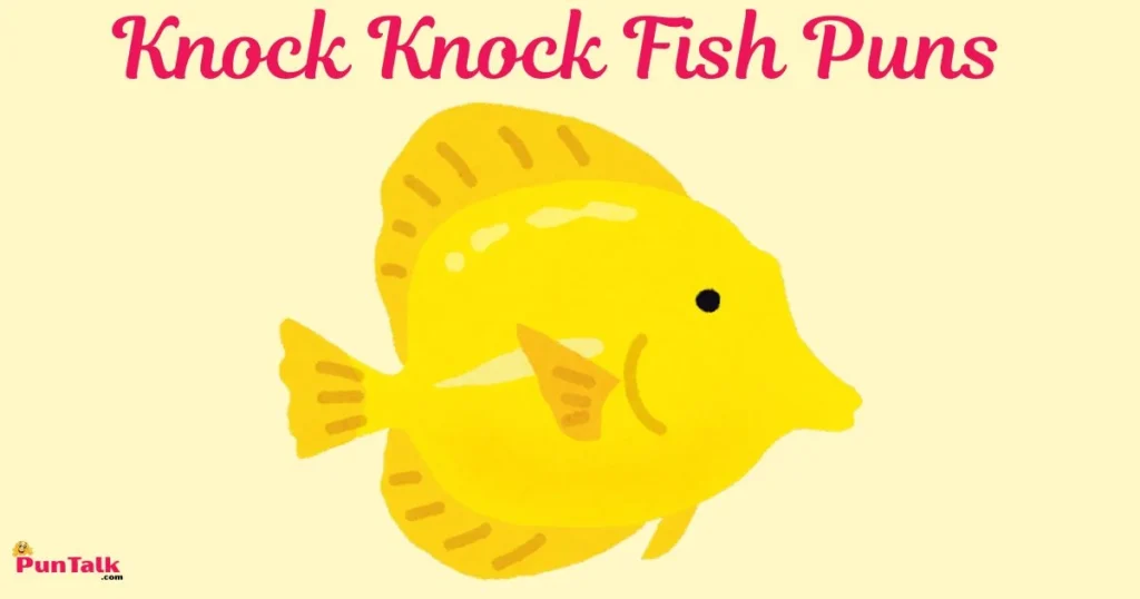 Knock Knock Fish Puns