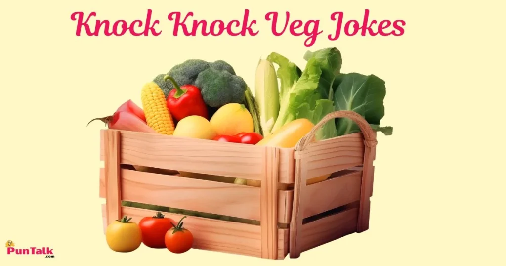 Knock Knock Veg Jokes