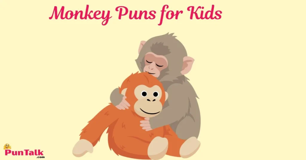 Monkey Puns For Kids