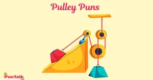Pulley Puns