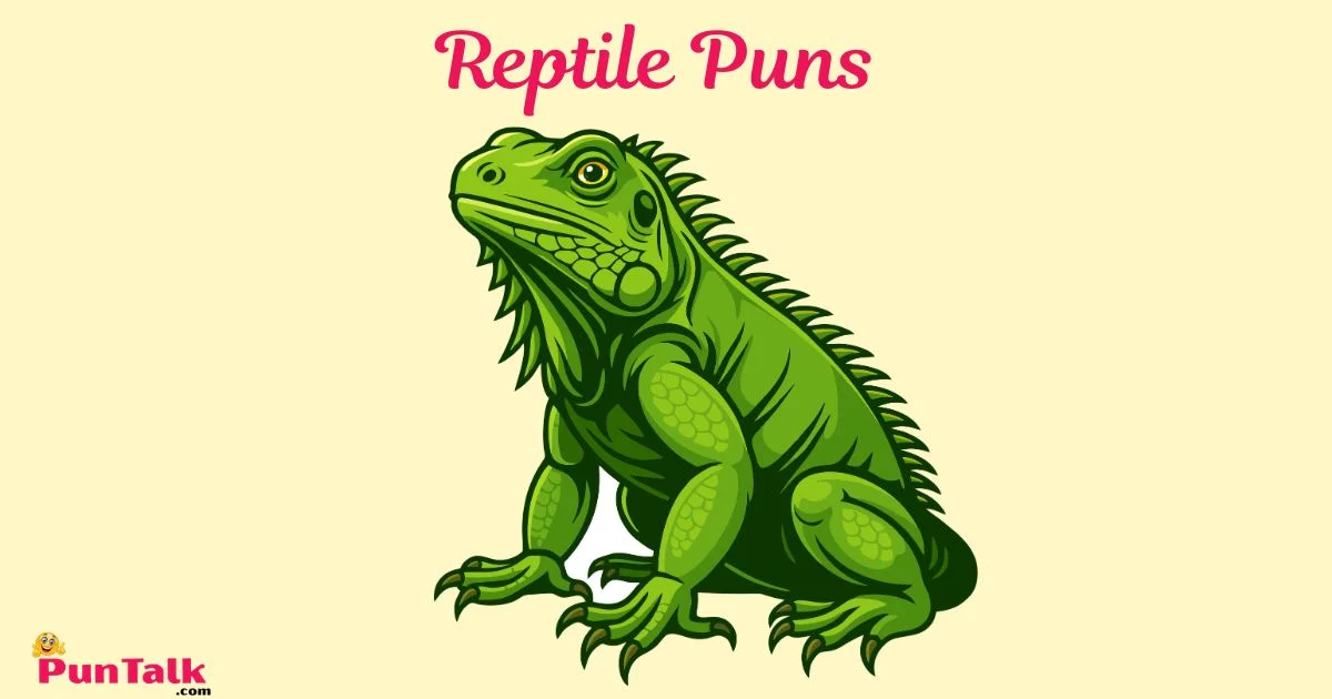 Reptile Puns