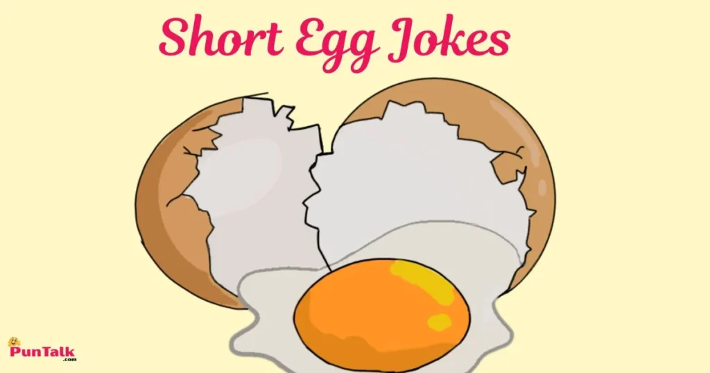 Short Egg Jokes