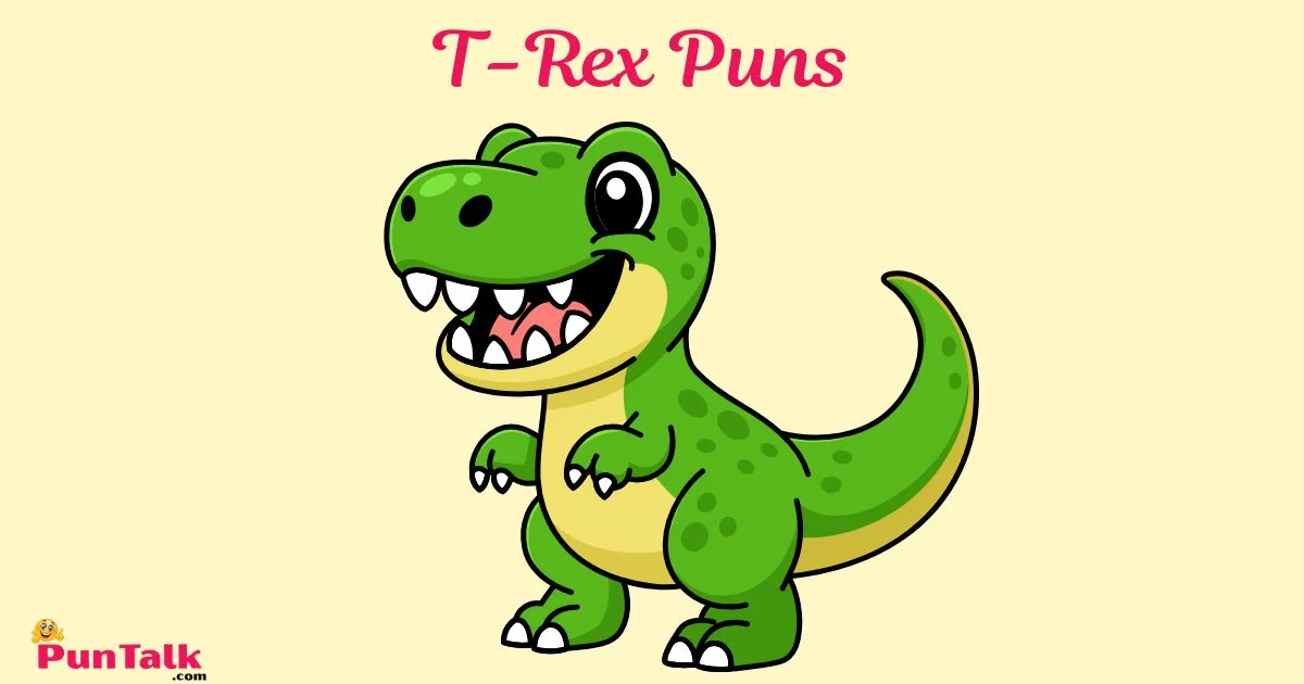 T Rex Puns