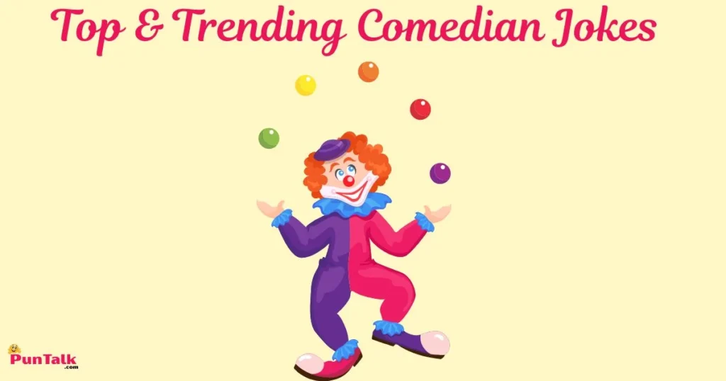 Top And Trending Comedian Jokes