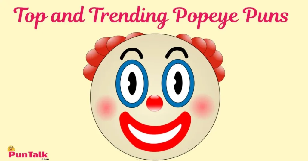 Top And Trending Popeye Puns