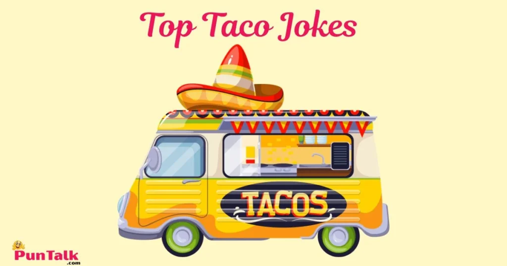 Top Taco Jokes