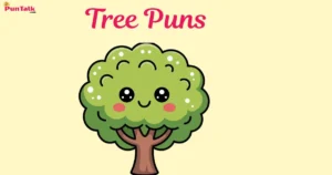 Tree Puns